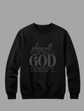 When all else fails GOD doesn’t