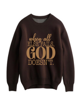 When all else fails GOD doesn’t