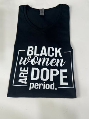Black Women are Dope